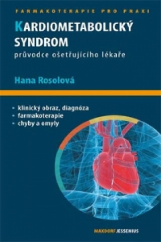 Carte Kardiometabolický syndrom Hana Rosolová