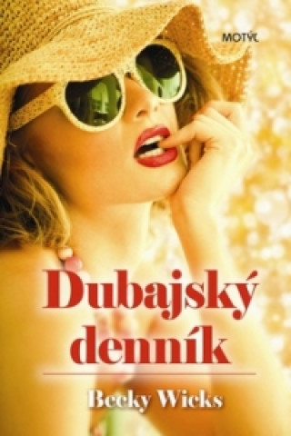 Kniha Dubajský denník Becky Wicks
