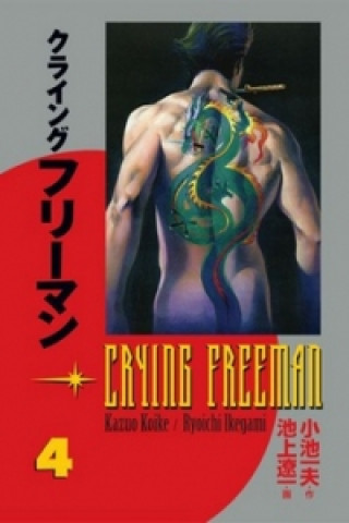 Book Crying Freeman Plačící drak 4 Kazuo Koike