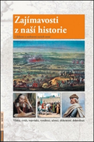 Kniha Zajímavosti z naší historie Petr Dvořáček