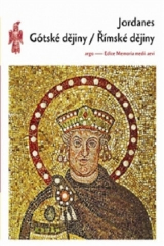 Carte Gótské dějiny Římské dějiny Jordanes; Stanislav Doležal