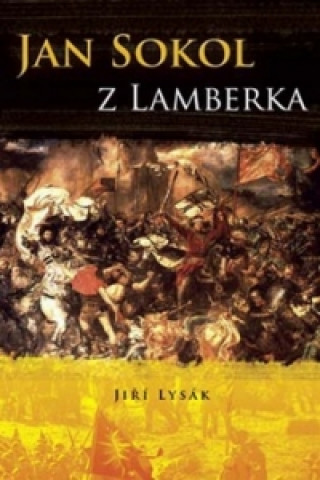 Книга Jan Sokol z Lamberka Jiří Lysák