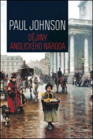 Kniha Dějiny anglického národa Paul Johnson