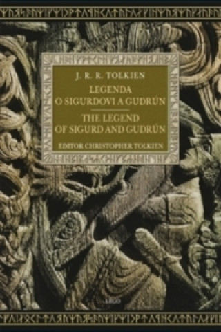 Könyv Legenda o Sigurdovi a Gudrún/ The Legend of Sigurd and Gudrún John Ronald Reuel Tolkien