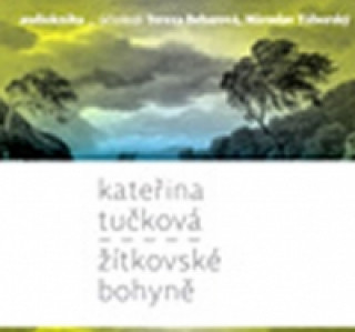 Аудио Žítkovské bohyně Kateřina Tučková