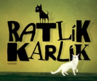 Könyv Ratlík Karlík Vandali