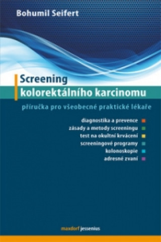 Könyv Screenong kolorektálního karcinomu Bohumil Seifert