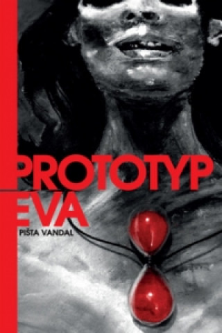 Kniha Prototyp Eva Pišta Vandal