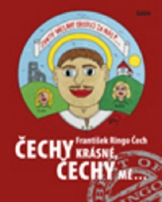Carte Čechy krásné, Čechy mé Čech František Ringo