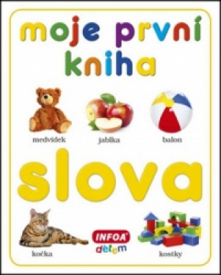 Książka Moje první kniha Slova neuvedený autor