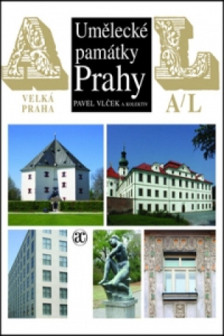 Carte Umělecké památky Prahy Pavel Vlček;  Kolektiv autorů