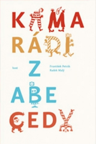 Knjiga Kamarádi z abecedy František Petrák