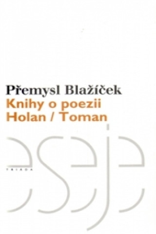 Könyv Knihy o poezii Přemysl Blažíček