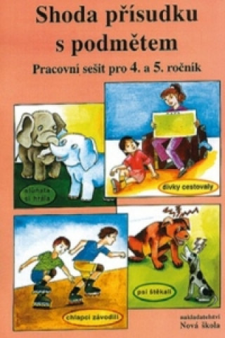Kniha Shoda přísudku s podmětem Pracovní sešit pro 4. a 5. ročník Marie Polonická