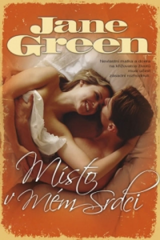 Kniha Místo v mém srdci Jane Green