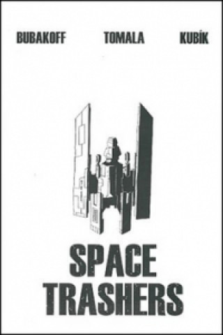Kniha Space Trashers Max Bubakoff