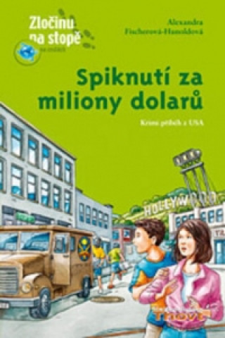 Carte Spiknutí za miliony dolarů Alexandra Fischerová-Hunoldová