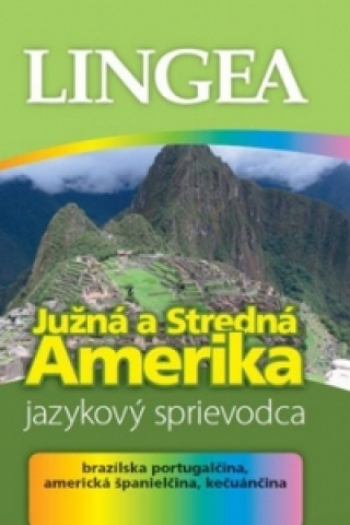 Kniha Južná a Stredná Amerika Jazykový sprievodca neuvedený autor