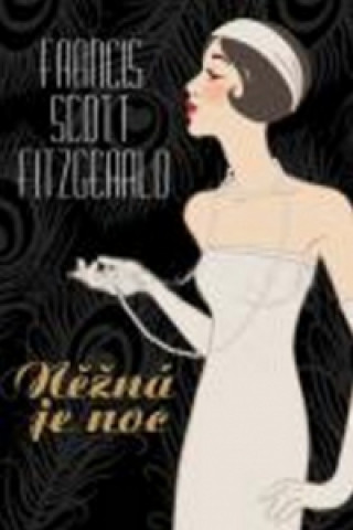 Kniha Něžná je noc Francis Scott Fitzgerald