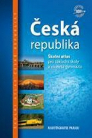Könyv Česká republika Školní atlas 