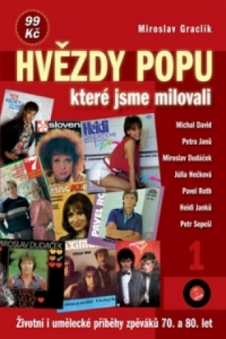 Kniha Hvězdy popu, které jsme milovali 1 Miroslav Graclík