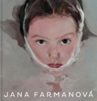 Könyv Jana Farmanová Jana Farmanová; Gabriela Kisová; Ivana Moncoľová