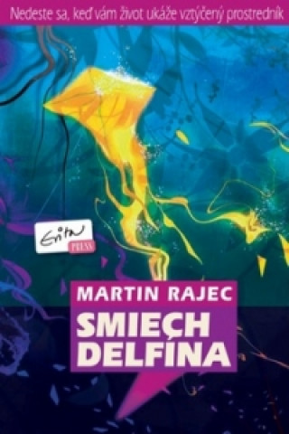 Kniha Smiech delfína Martin Rajec