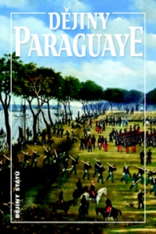 Book Dějiny Paraguaye Bohumír Roedl