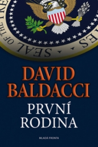 Carte První rodina David Baldacci