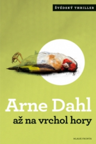 Könyv Až na vrchol hory Arne Dahl