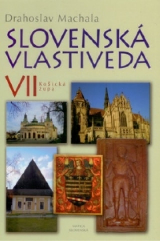 Kniha Slovenská vlastiveda VII Drahoslav Machala