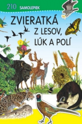 Книга Zvieratká z lesov, lúk a polí neuvedený autor