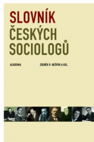 Könyv Slovník českých sociologů Zdeněk R. Nešpor