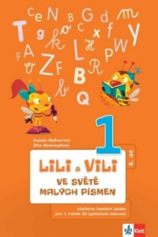 Kniha Lili a Vili 1 ve světě malých písmen Zuzana Maňourová
