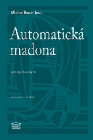 Kniha Automatická madona Michal Bauer