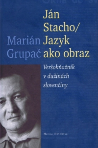 Book Ján Stacho Jazyk ako obraz Marián Grupač