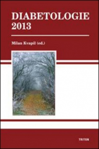 Könyv Diabetologie 2013 Milan Kvapil