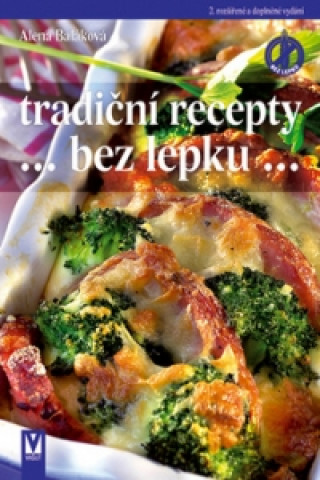 Könyv Tradiční recepty bez lepku Alena Baláková