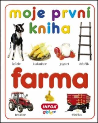 Книга Moje první kniha Farma collegium