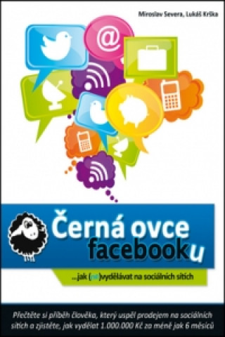 Könyv Černá ovce facebooku Miroslav Severa; Lukáš Krška