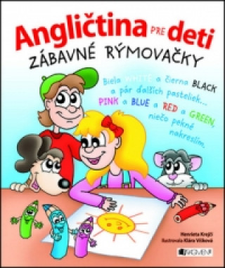 Könyv Angličtina pre deti Zábavné rýmovačky Henrieta Krejčí