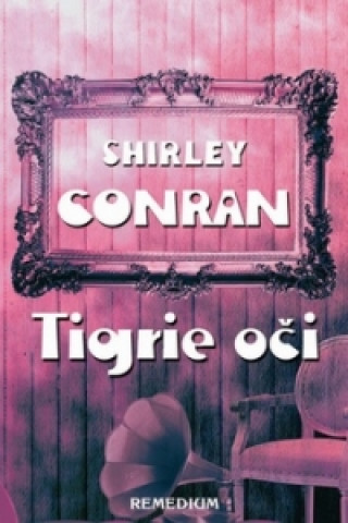 Kniha Tigrie oči Shirley Conran