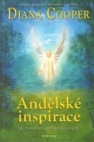 Kniha Andělské inspirace Diana Cooper
