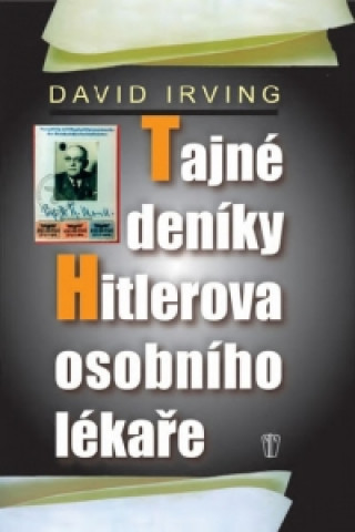 Carte Tajné deníky Hitlerova osobního lékaře David Irving
