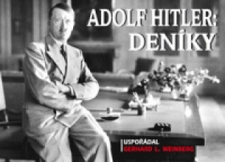 Carte Adolf Hitler: Deníky Gerhard L. Weinberg
