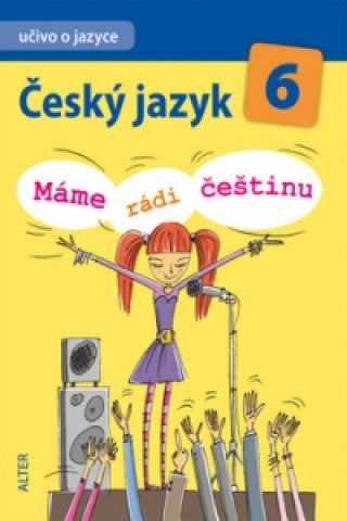 Kniha Český jazyk 6 Máme rádi češtinu Hana Hrdličková
