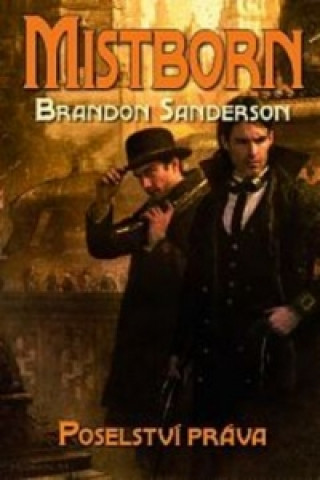 Könyv Mistborn 4 - Poselství práva Brandon Sanderson
