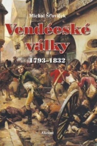 Книга Vendéeské války Michal Šťovíček
