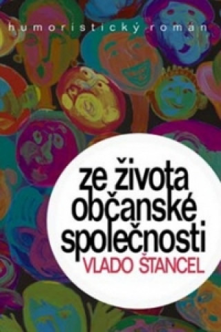 Kniha Ze života občanské společnosti Vlado Štancel