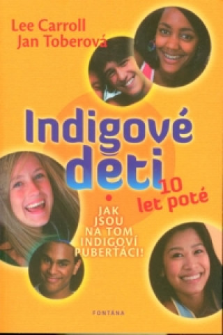 Kniha Indigové děti 10 let poté Lee Carroll
